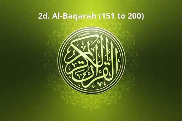 2d. Al-Baqarah (151 to 200)