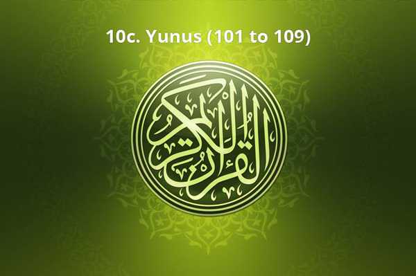 10c. Yunus (101 to 109)