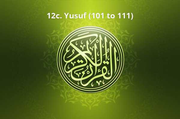 12c. Yusuf (101 to 111)