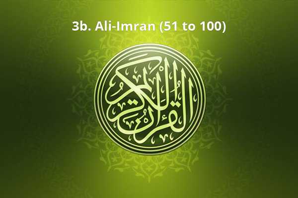 3b. Ali-Imran (51 to 100)