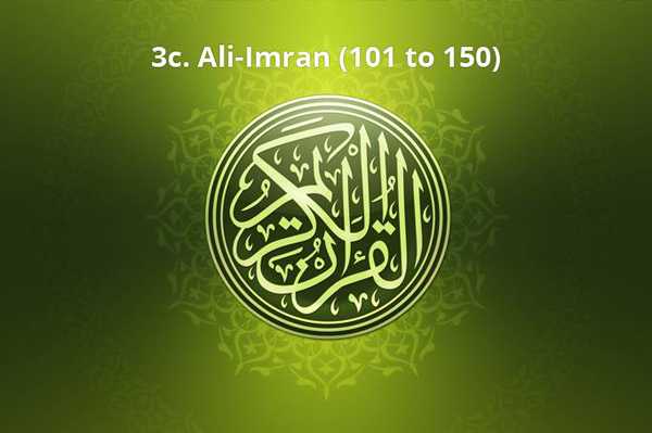 3c. Ali-Imran (101 to 150)