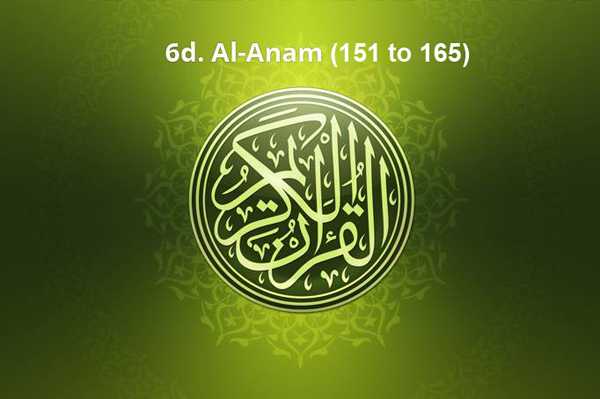 6d. Al-Anam (151 to 165)